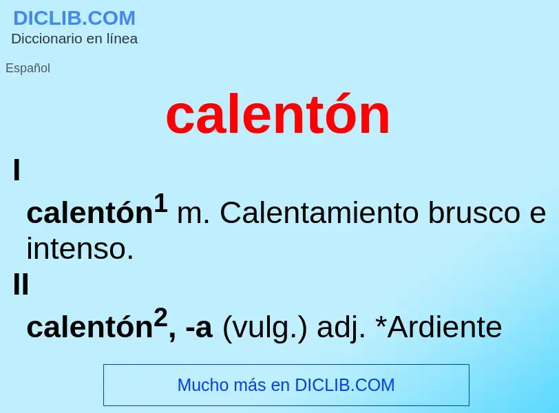 Что такое calentón - определение