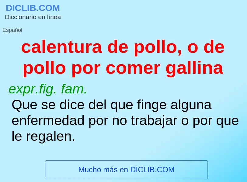 What is calentura de pollo, o de pollo por comer gallina - meaning and definition