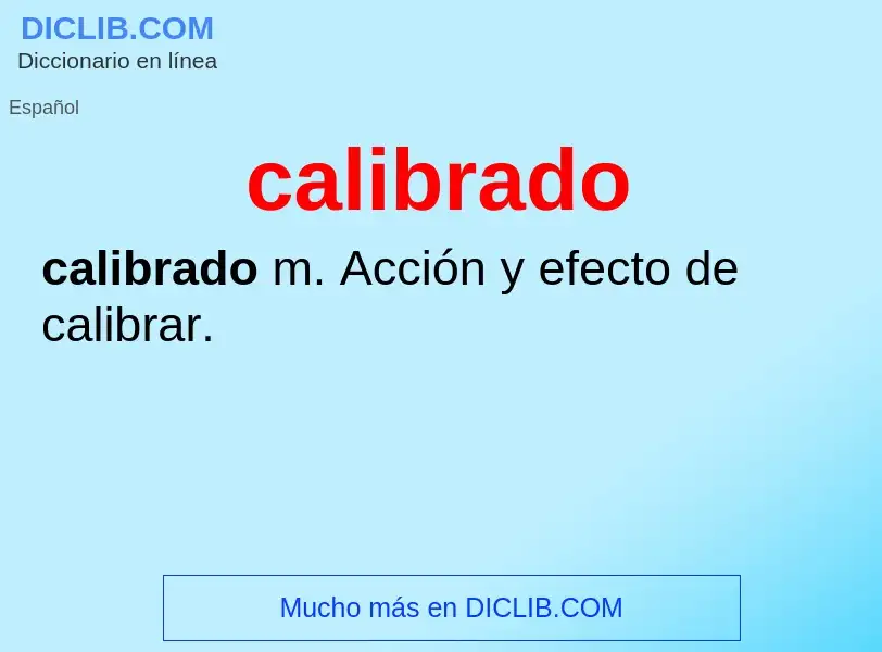 What is calibrado - definition