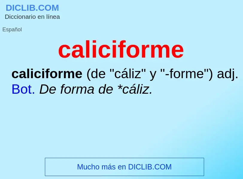 Что такое caliciforme - определение