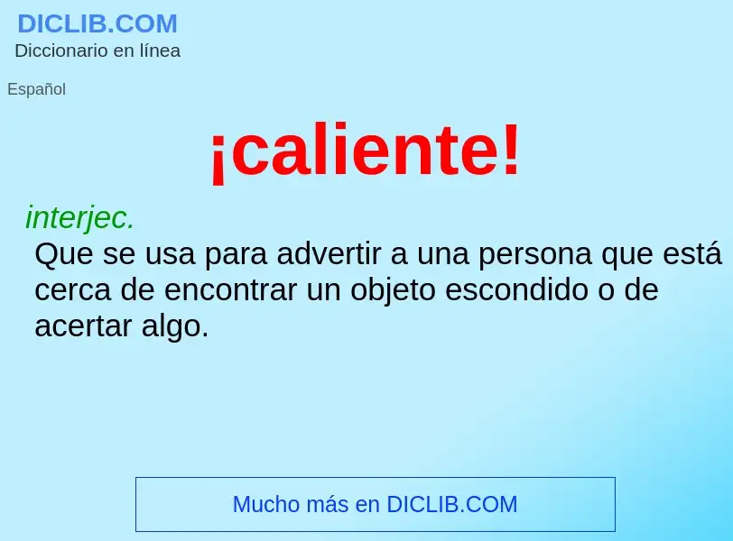 Wat is ¡caliente! - definition