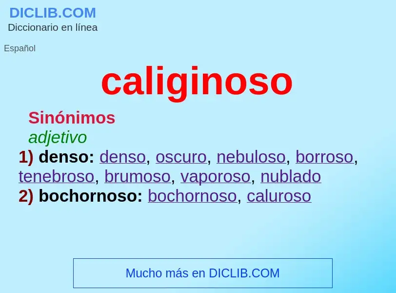 Wat is caliginoso - definition