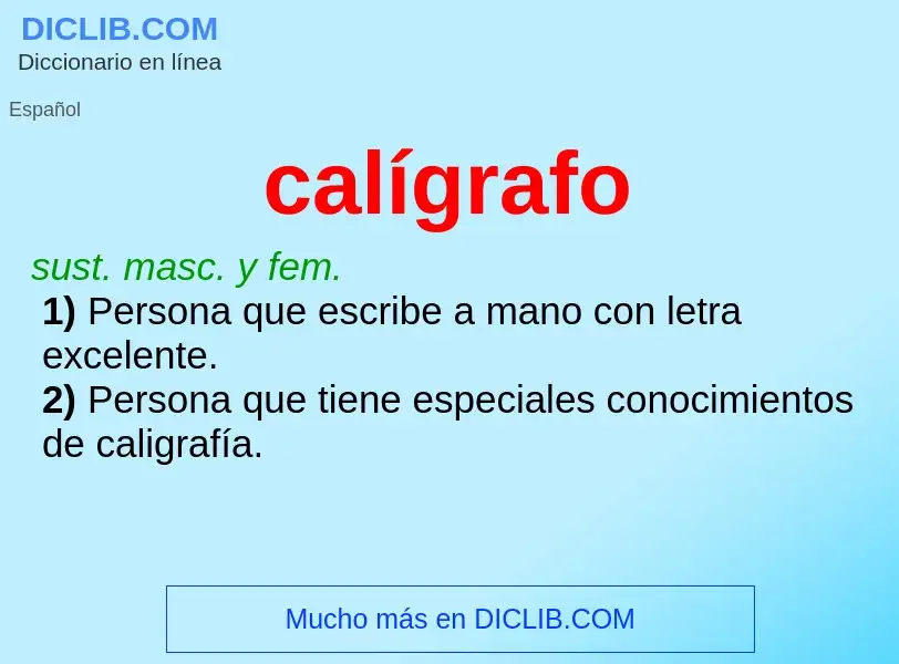 What is calígrafo - meaning and definition