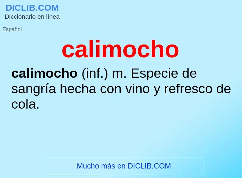 Wat is calimocho - definition