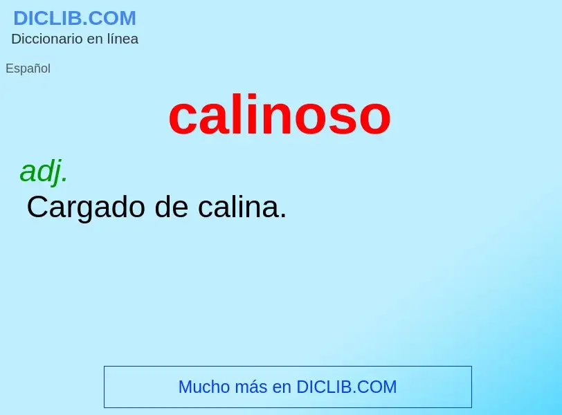 What is calinoso - meaning and definition