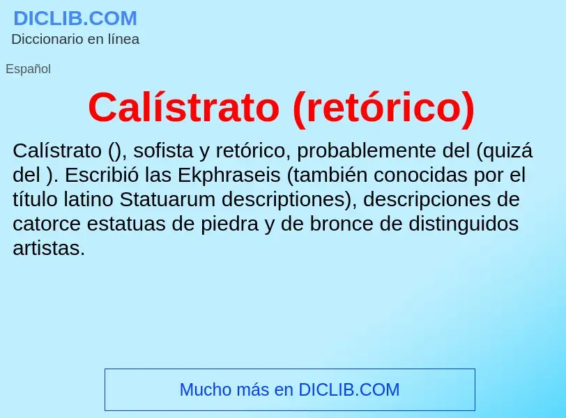 Che cos'è Calístrato (retórico) - definizione