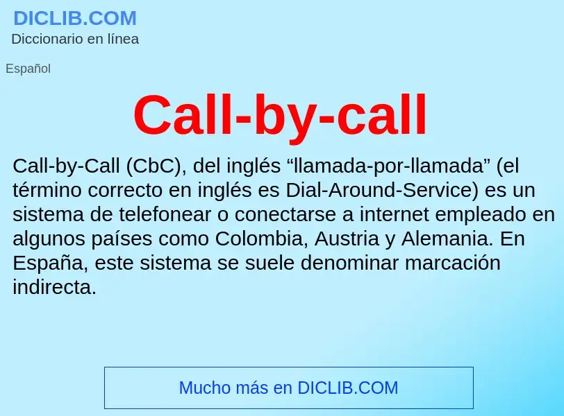 ¿Qué es Call-by-call? - significado y definición