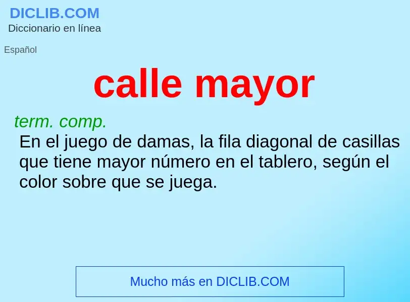 What is calle mayor - meaning and definition