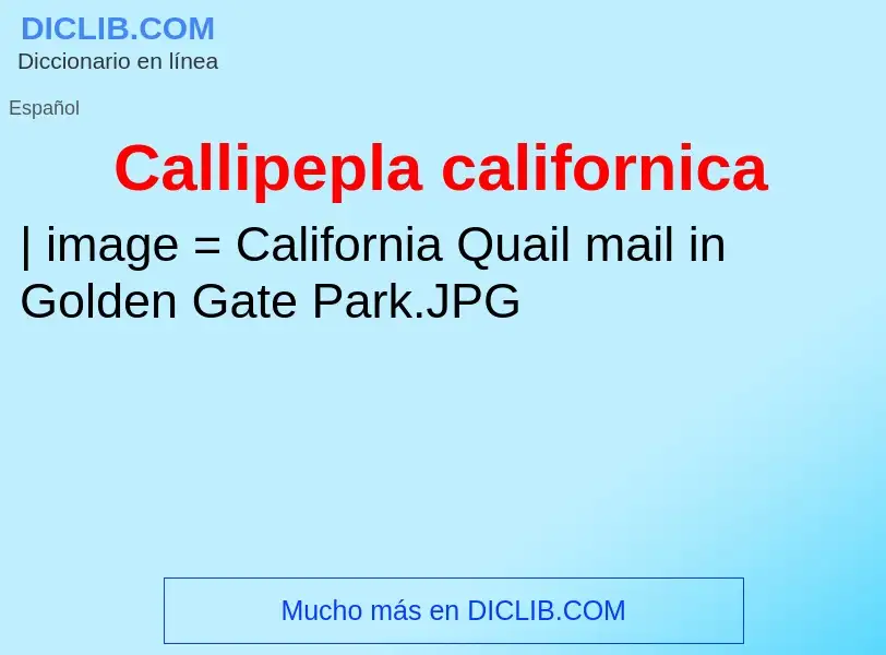 Что такое Callipepla californica - определение