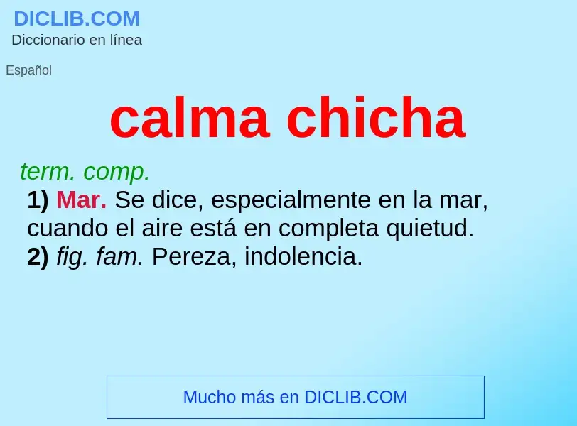 What is calma chicha - definition