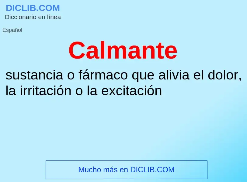 Wat is Calmante - definition