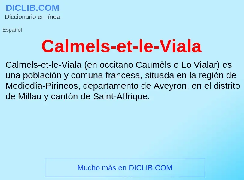 Wat is Calmels-et-le-Viala - definition