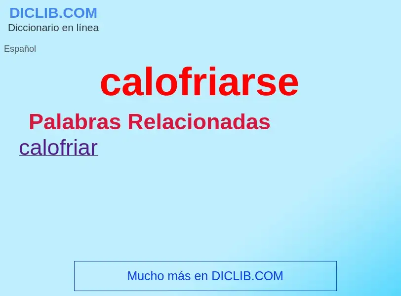 ¿Qué es calofriarse? - significado y definición