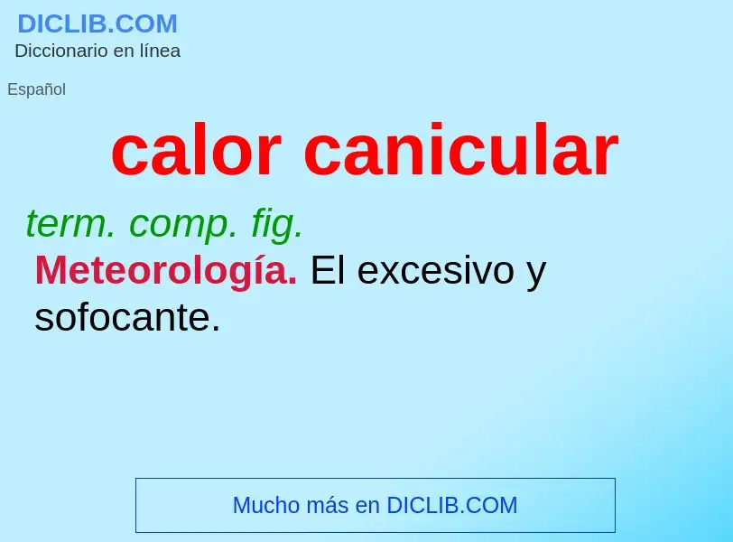 What is calor canicular - definition