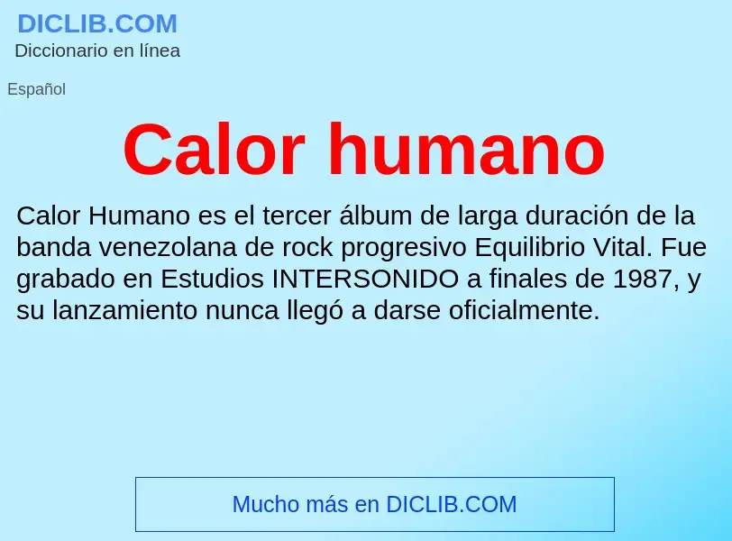 Wat is Calor humano - definition