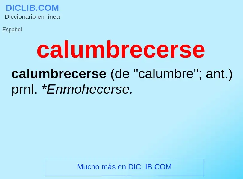 Что такое calumbrecerse - определение