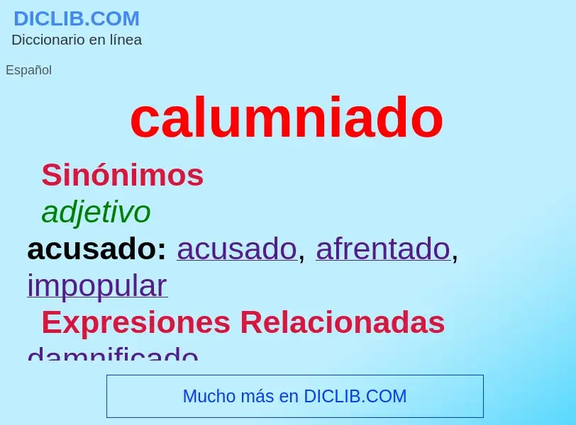 ¿Qué es calumniado? - significado y definición