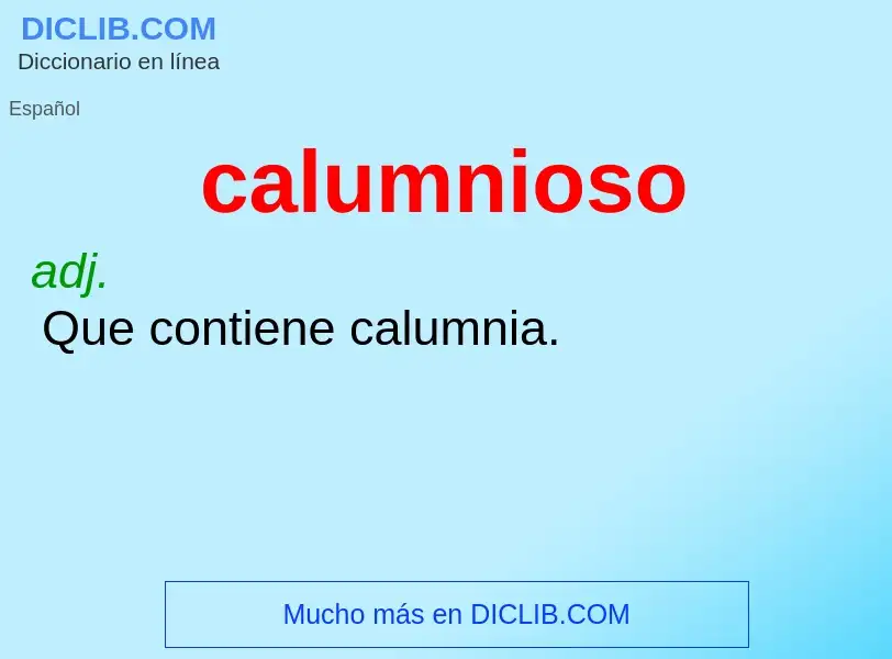 What is calumnioso - meaning and definition