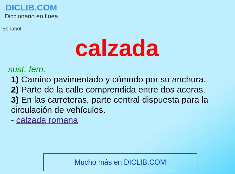 What is calzada - definition