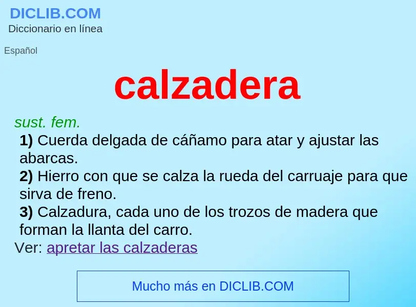 Что такое calzadera - определение