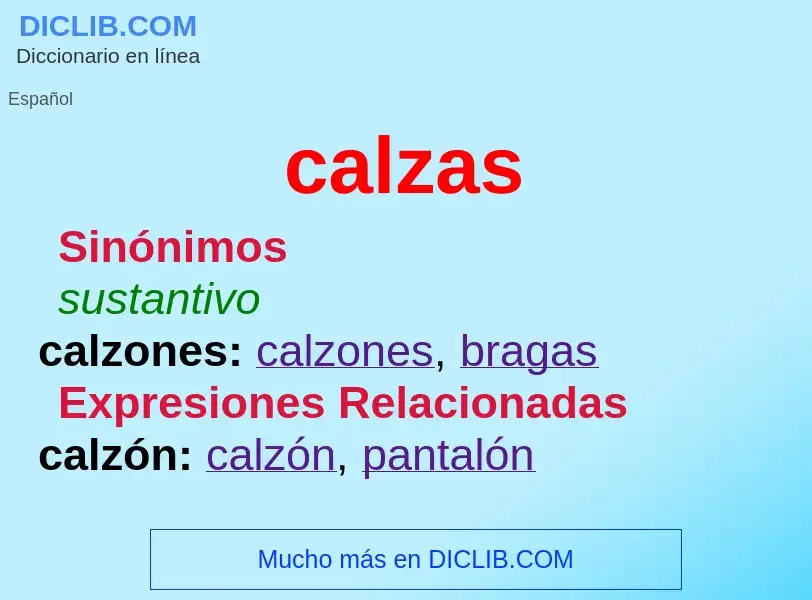 What is calzas - meaning and definition