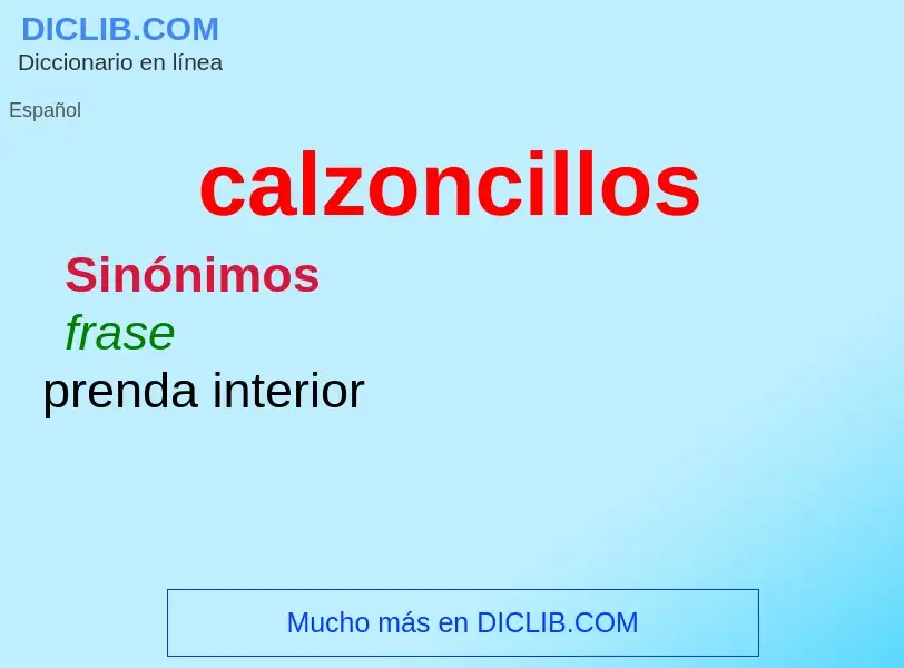 Wat is calzoncillos - definition