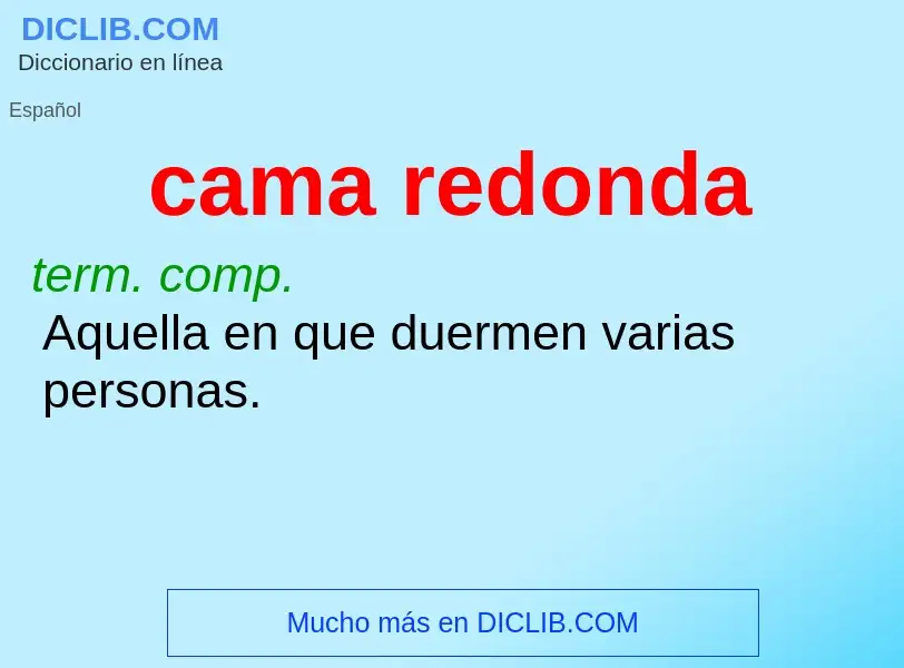 Wat is cama redonda - definition