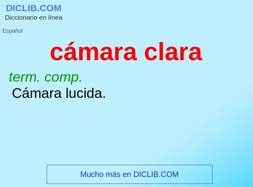 What is cámara clara - meaning and definition