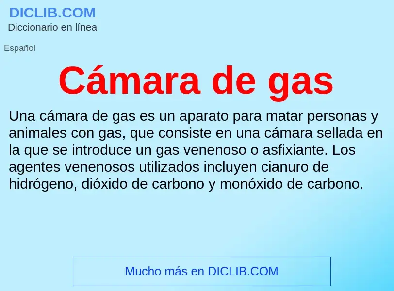 Che cos'è Cámara de gas - definizione