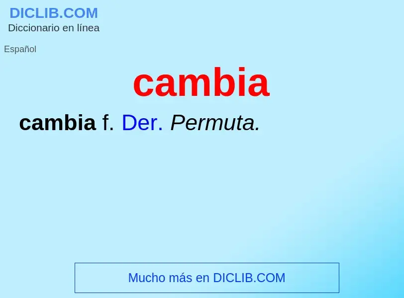 Was ist cambia - Definition