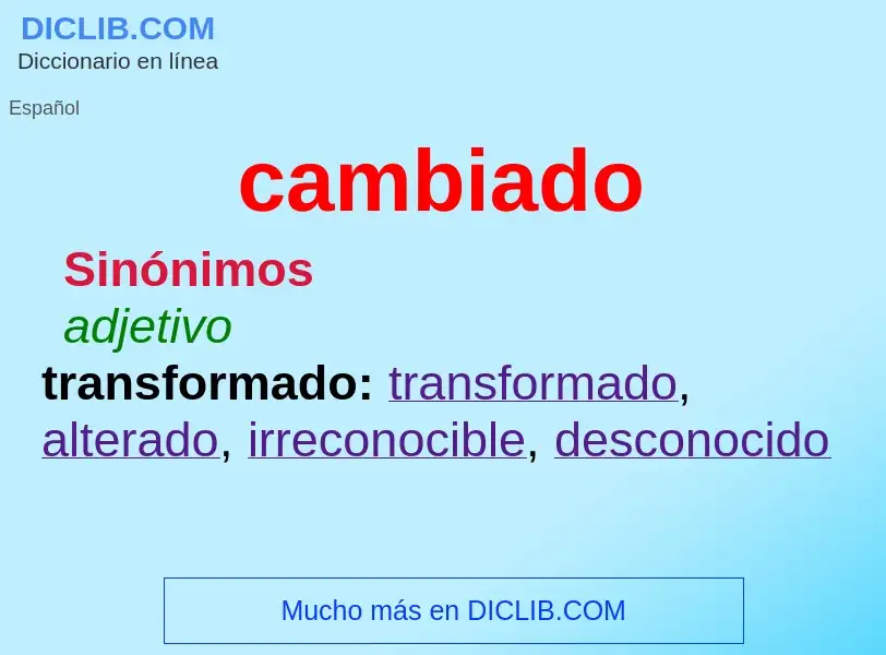 What is cambiado - meaning and definition