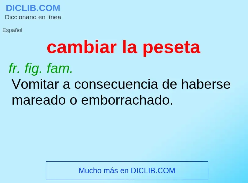 What is cambiar la peseta - meaning and definition