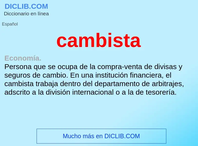 ¿Qué es cambista? - significado y definición