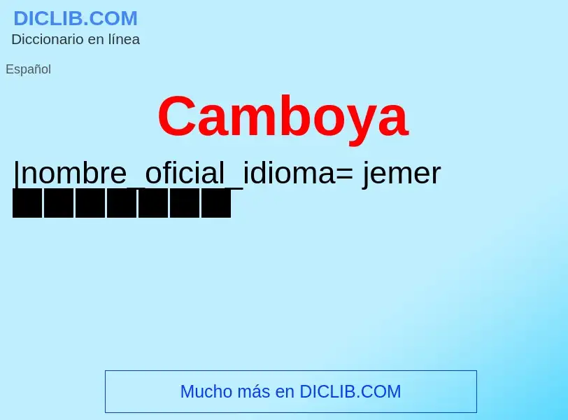 ¿Qué es Camboya? - significado y definición