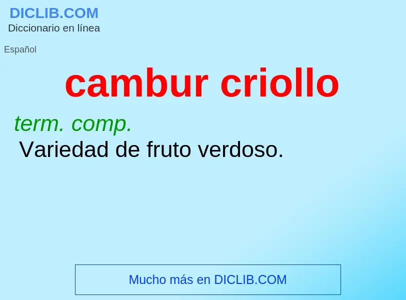 O que é cambur criollo - definição, significado, conceito