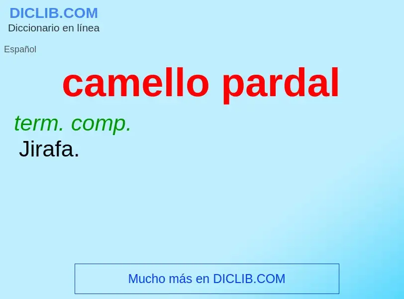 ¿Qué es camello pardal? - significado y definición