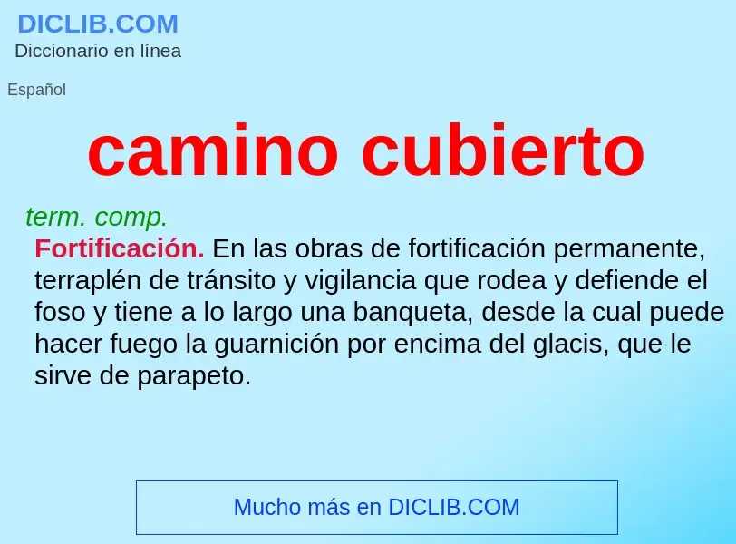 Wat is camino cubierto - definition