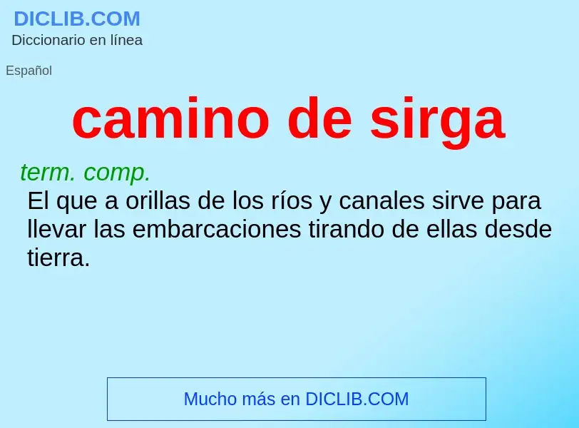 Wat is camino de sirga - definition