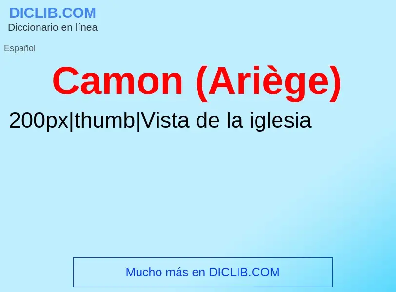 What is Camon (Ariège) - definition