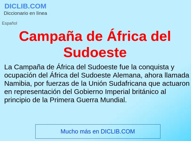 Что такое Campaña de África del Sudoeste - определение