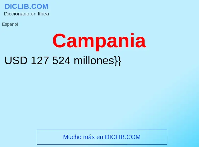 ¿Qué es Campania? - significado y definición