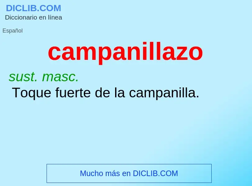 What is campanillazo - definition