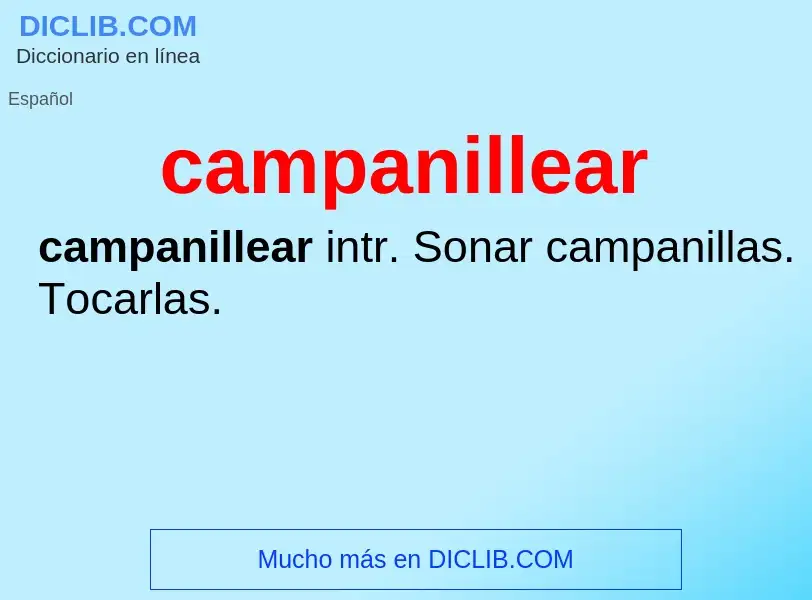 ¿Qué es campanillear? - significado y definición