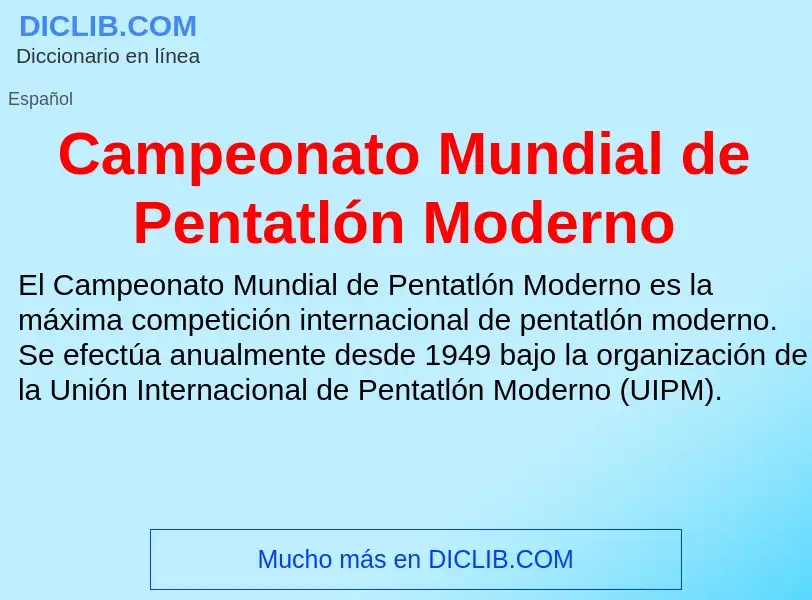 Что такое Campeonato Mundial de Pentatlón Moderno - определение