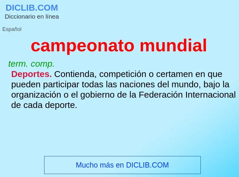 What is campeonato mundial - meaning and definition