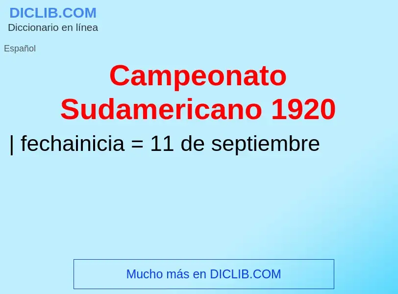 ¿Qué es Campeonato Sudamericano 1920? - significado y definición