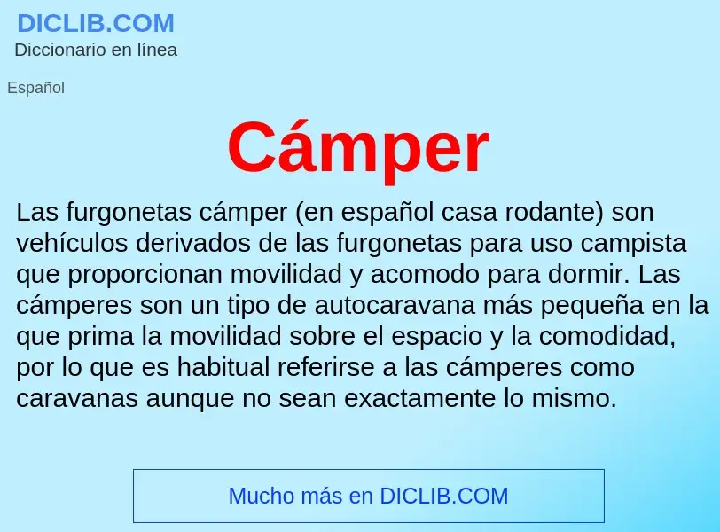 ¿Qué es Cámper? - significado y definición