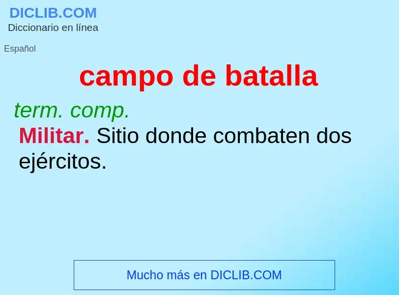 ¿Qué es campo de batalla? - significado y definición