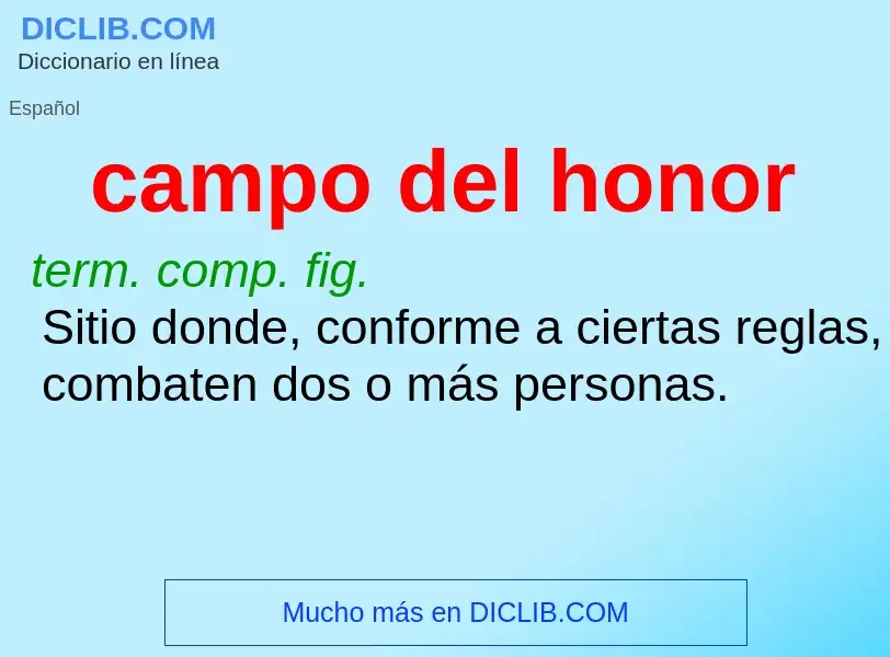 ¿Qué es campo del honor? - significado y definición