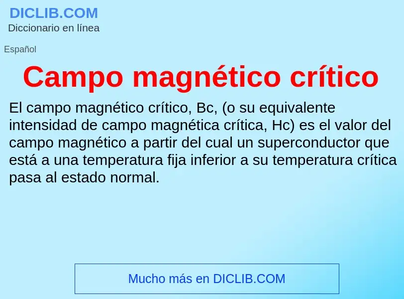 ¿Qué es Campo magnético crítico? - significado y definición